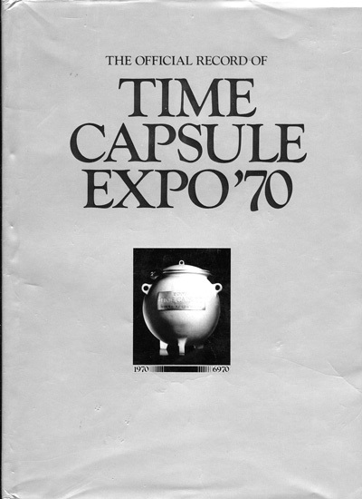 The official record of Time Capsule Expo 70