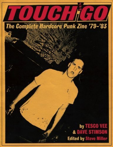 Touch and Go: The Complete Hardcore Punk Zine '79-'83