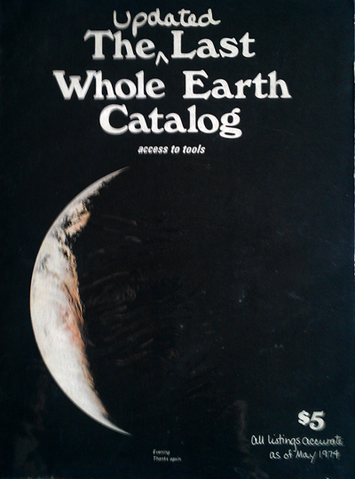 The Last updated Whole Earth Catalog. Access to tools. All …