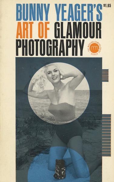 Bunny Yeager's Art of Glamour Photography