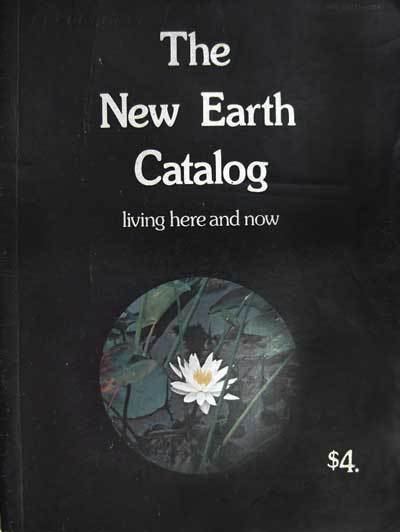 The new earth catalog: living here and now