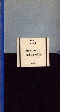 Max Ernst. Histoire Naturelle. Dessins inédits