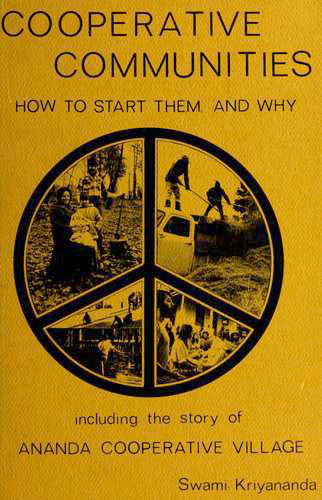 Cooperative communities how to start them, and why