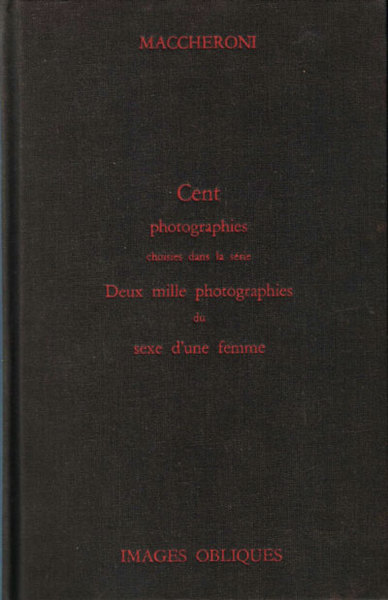 Cent Photographies Choisies dans la Série Deux Mille Photographies du …