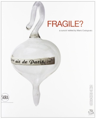 Fragile? Le stanze del vetro