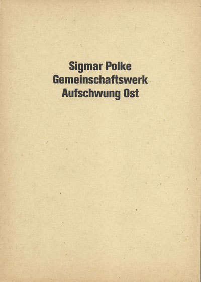 Sigmar Polke. Gemeinschaftswerk Aufschwung Ost [#63/600]