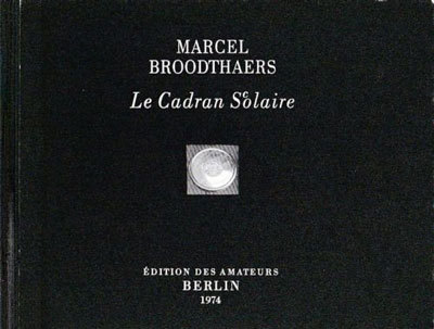 Marcel Broodthaers. Le Cadran Scolaire