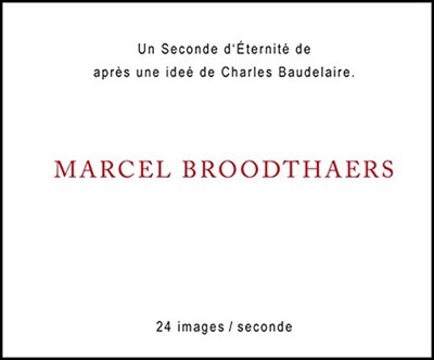 Marcel Broodthaers: Une Seconde d'Éternité: Flipbook