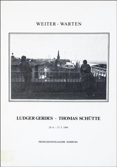 Weiter Warten. Ludger Gerdes Thomas Schütte