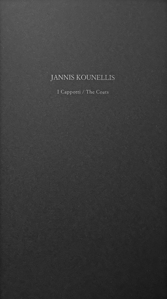 Jannis Kounellis. I cappotti / The Coats