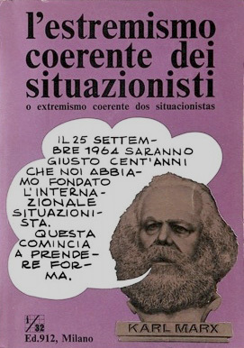 L'estremismo coerente dei situazionisti o extremismo coerente dos situacionistas