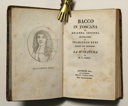 Bacco in Toscana ed Arianna inferma Ditirambi di Francesco Redi …