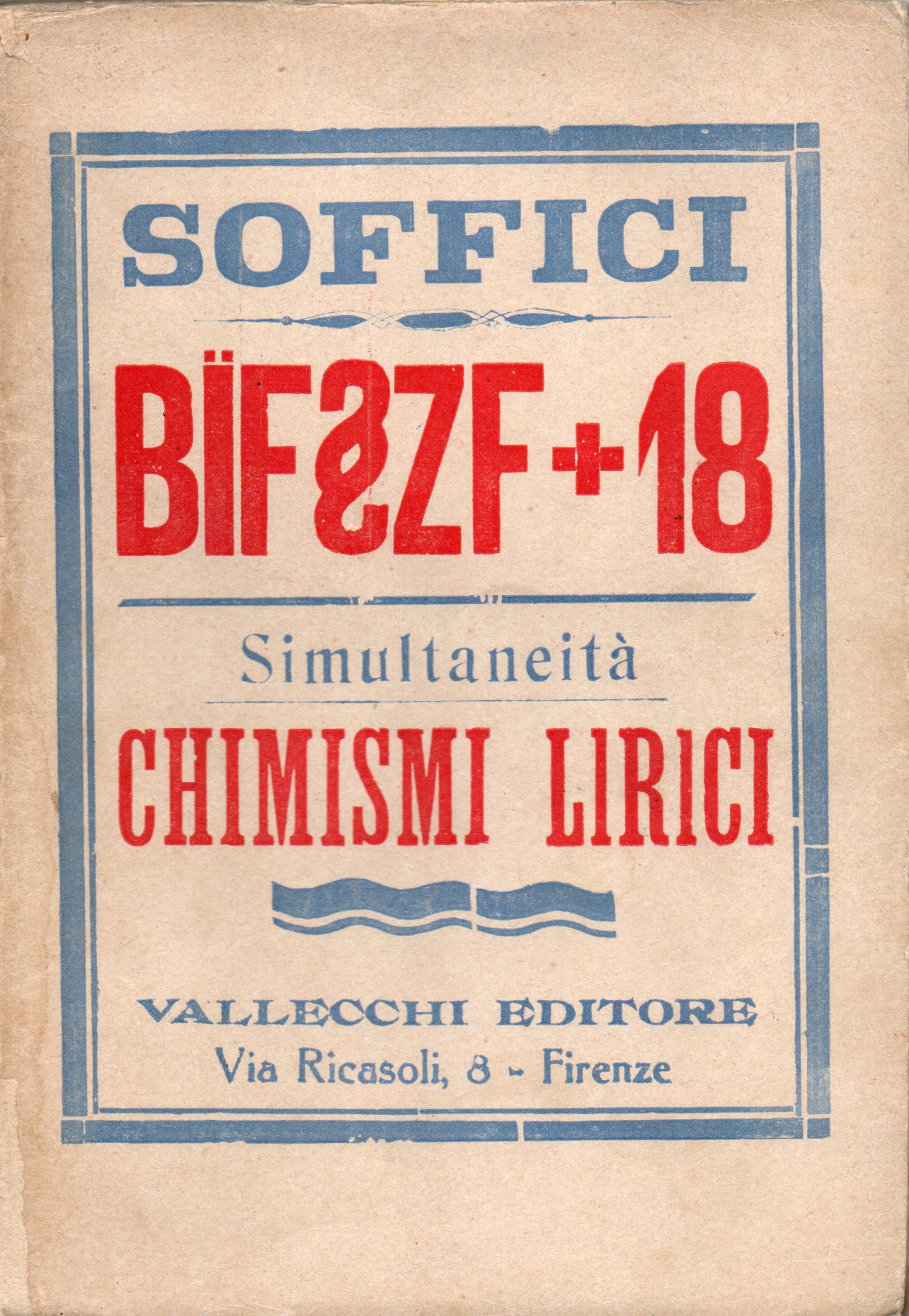 Bïf§ZF + 18. Simultaneità Chimismi lirici.