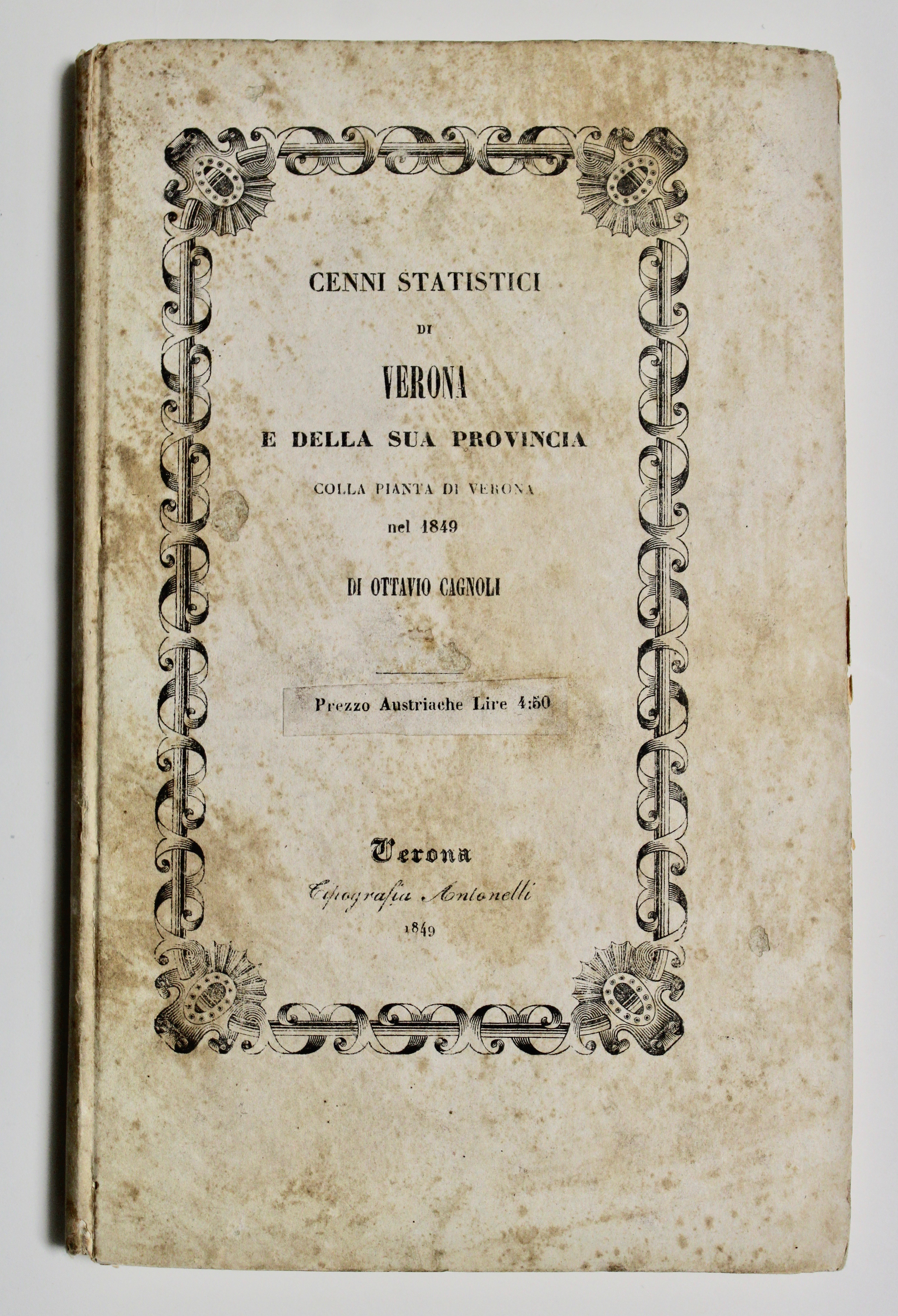 Cenni statistici di Verona e della sua provincia colla pianta …