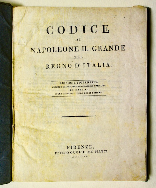 CODICE DI NAPOLEONE IL GRANDE PEL REGNO D'ITALIA Edizione fiorentina …