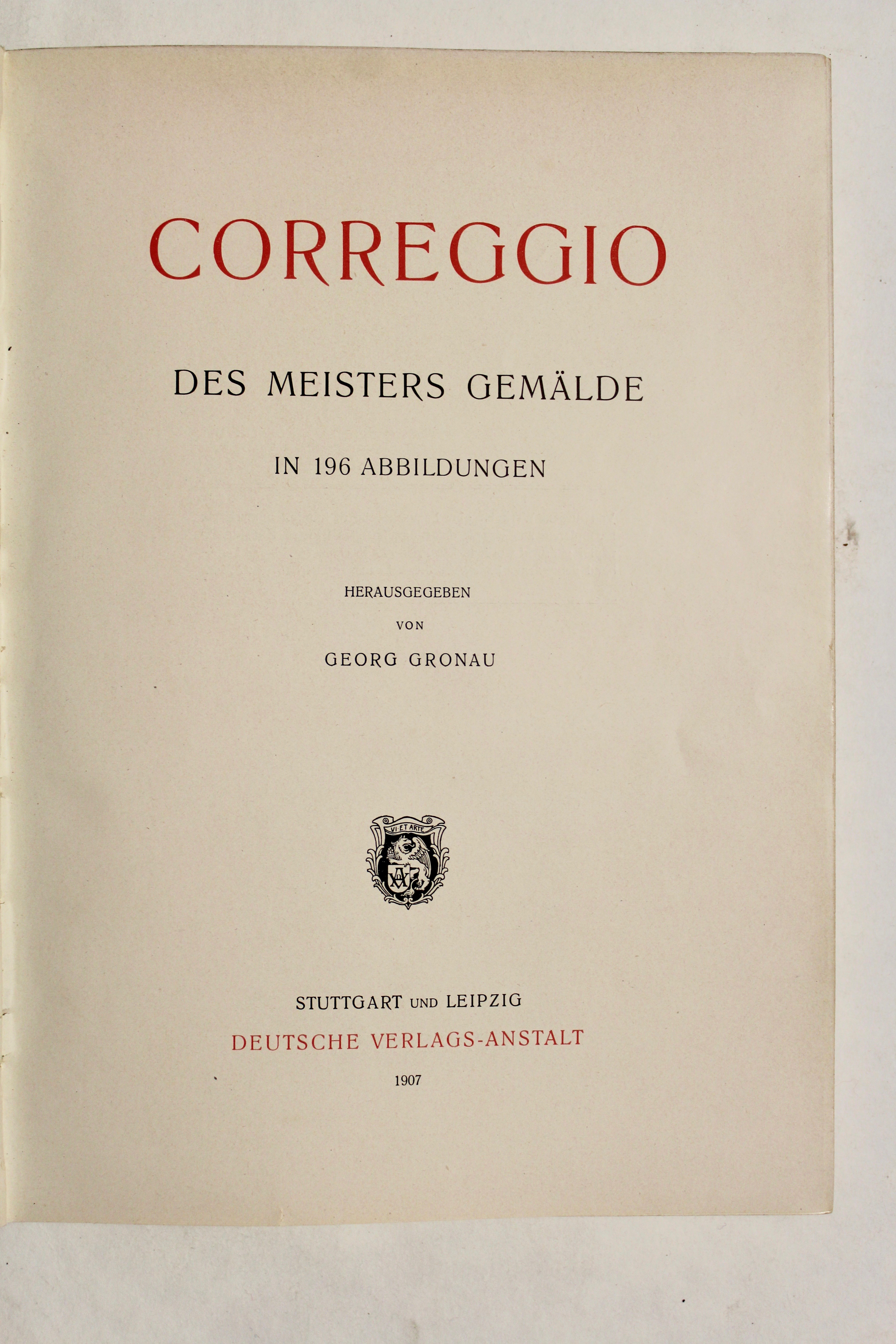 CORREGGIO. Des meisters gemälde in 196 abbildungen. Herausgegeben von Georg …