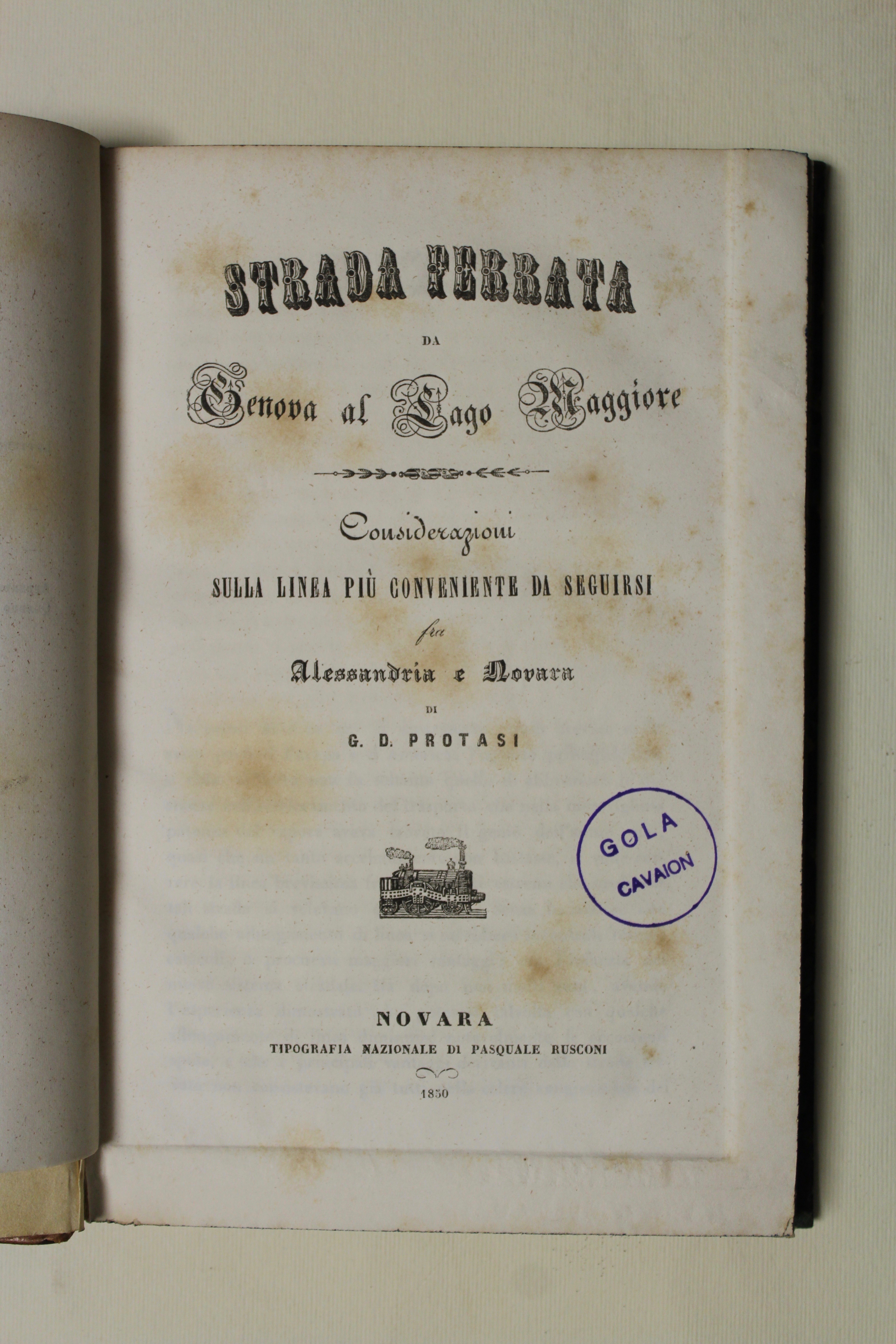Della ferrovia al Lago Maggiore. (Con:) PROTASI GIANDOMENICO. Strada ferrata …