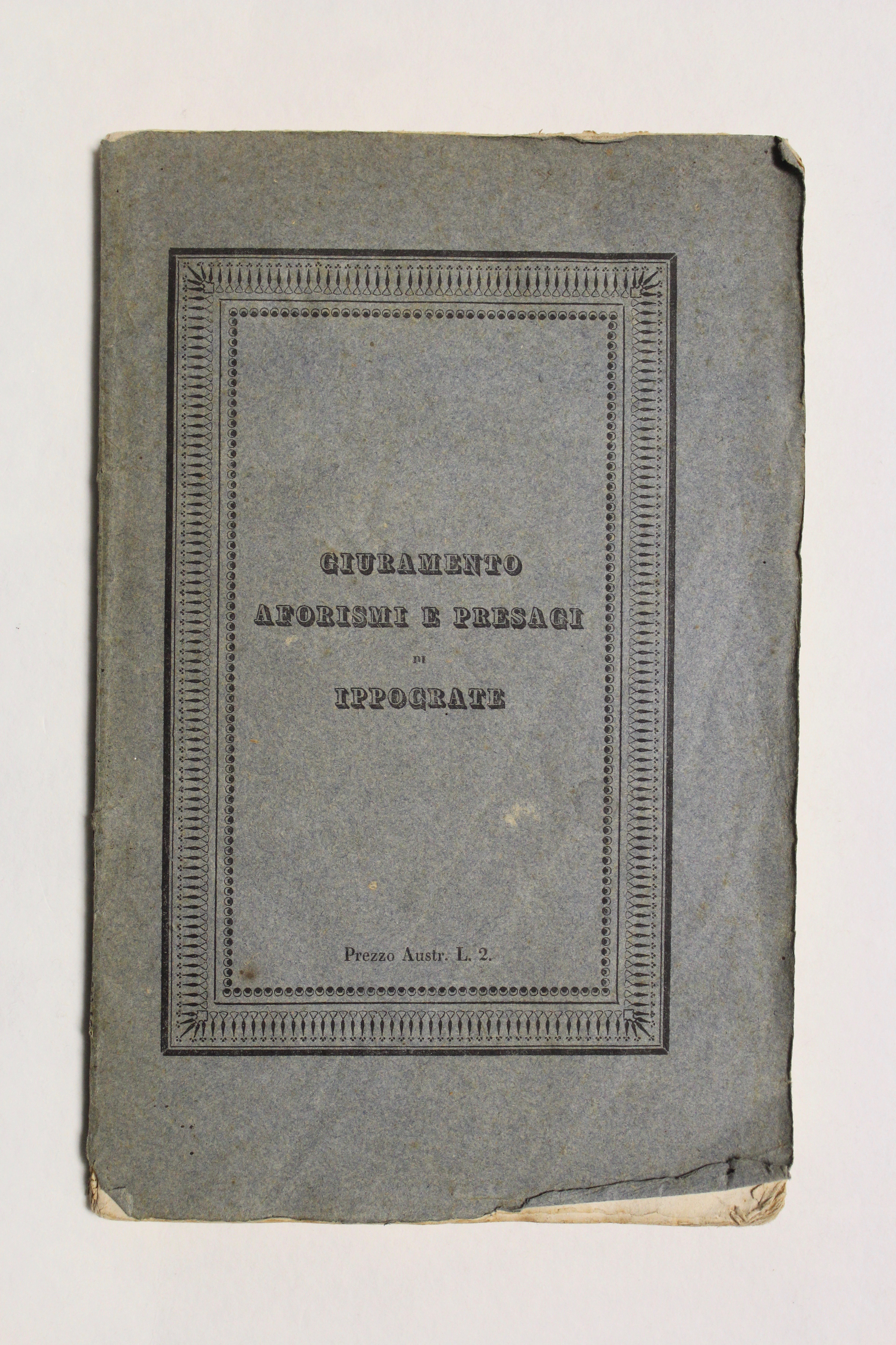 Giuramento aforismi e presagi di Ippocrate. Traduzione italiana con note …