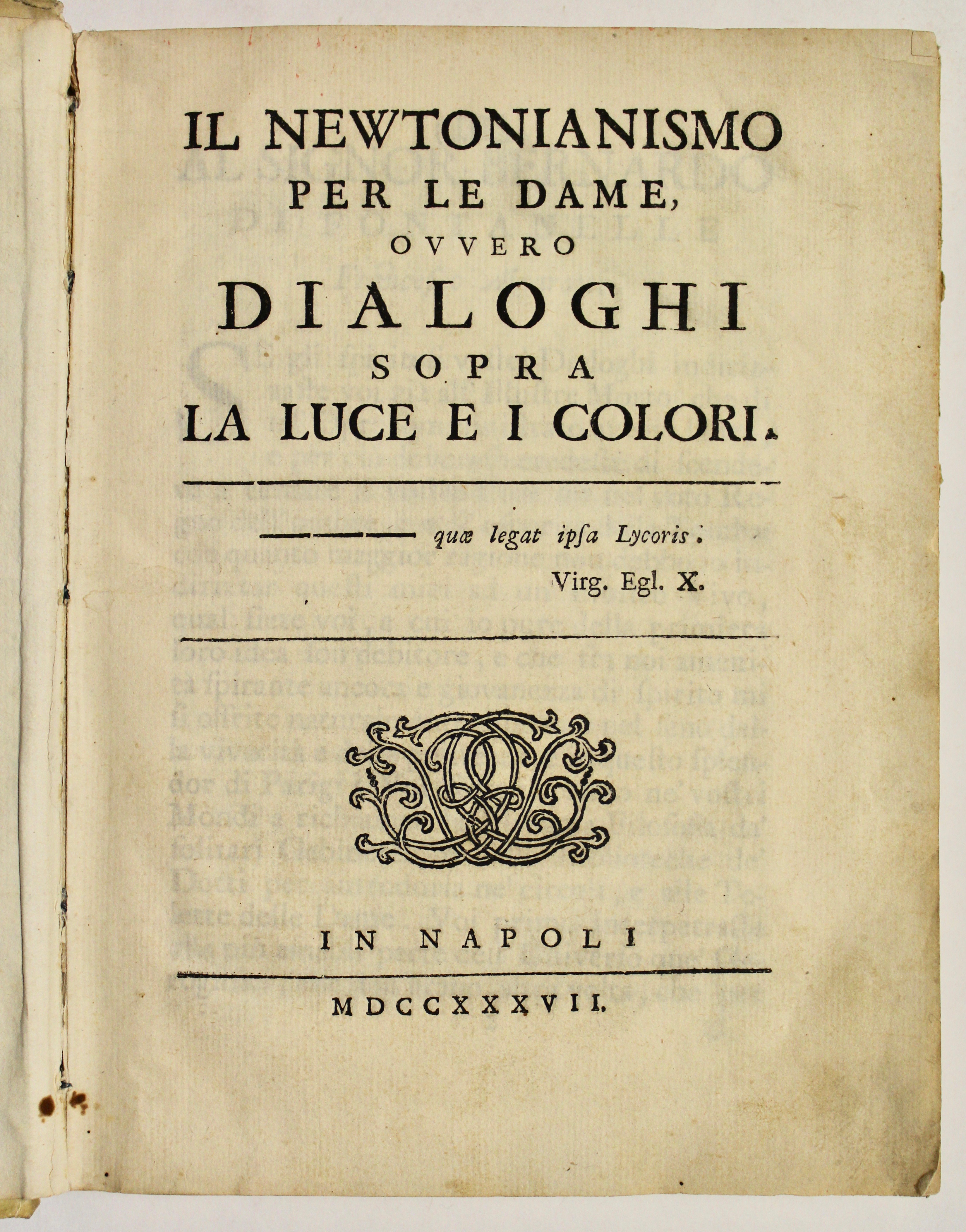 Il Newtonianismo per le dame ovvero dialoghi sopra la luce …
