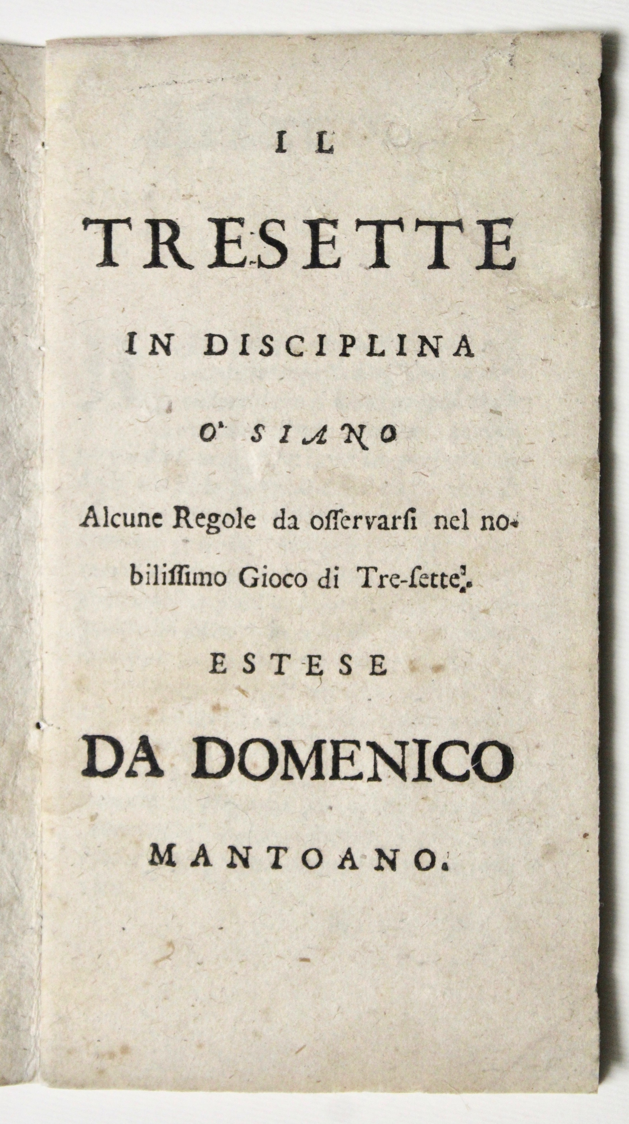 Il Tresette in Disciplina o siano alcune regole da osservarsi …