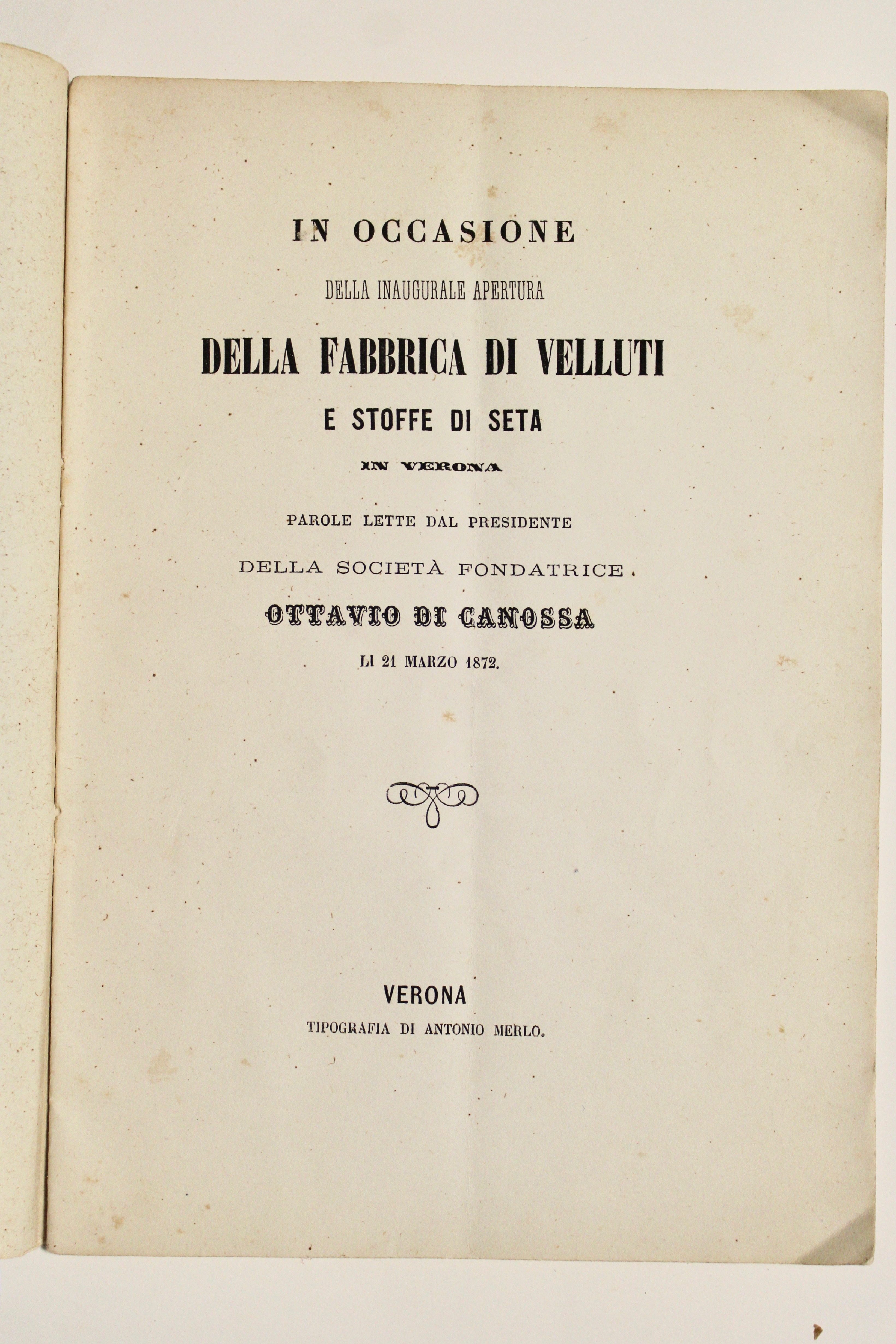 In occasione della inaugurale apertura della fabbrica di velluti e …