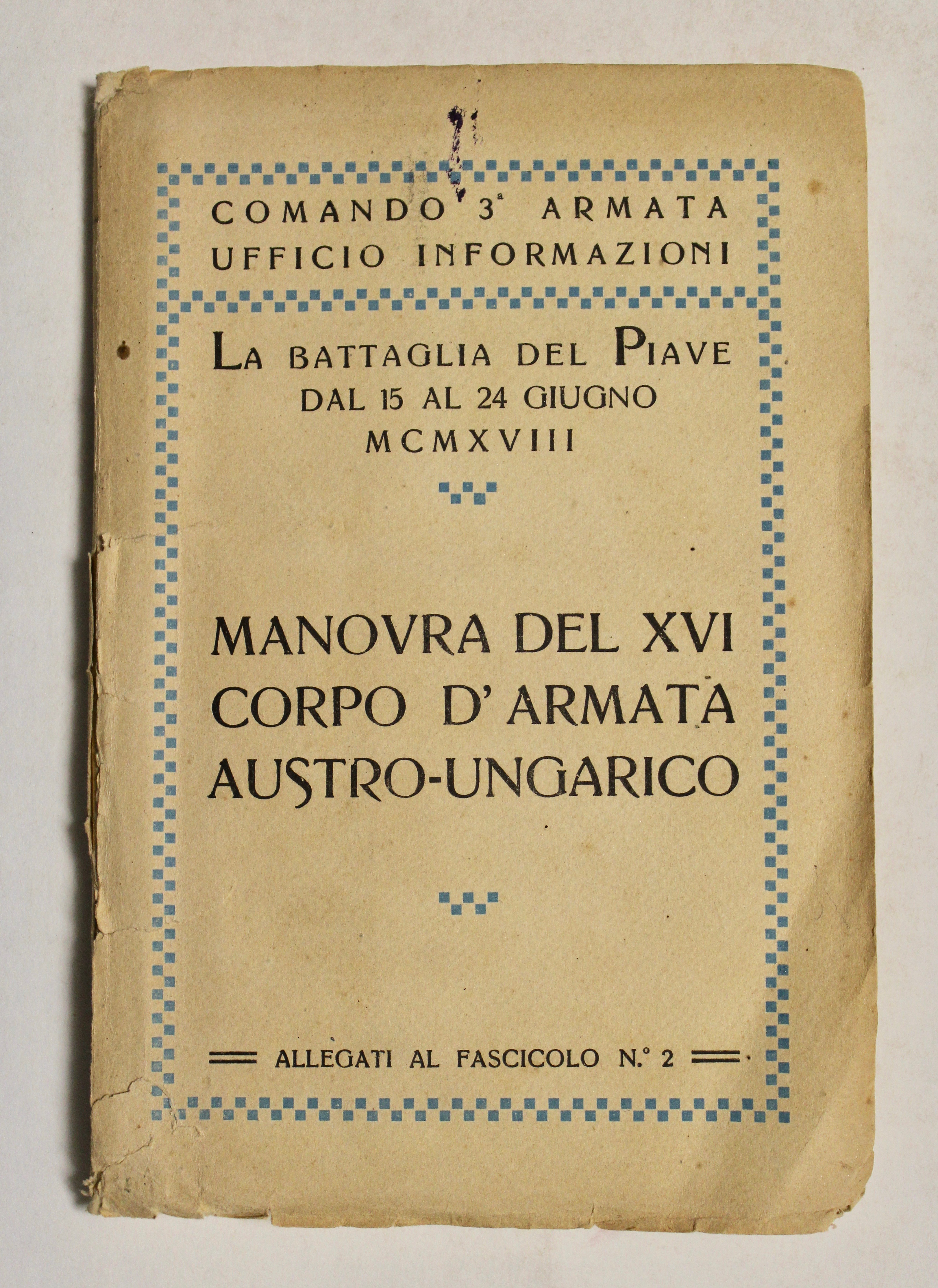 La battaglia del Piave dal 15 al 24 giugno MCMXVIII-Manovra …
