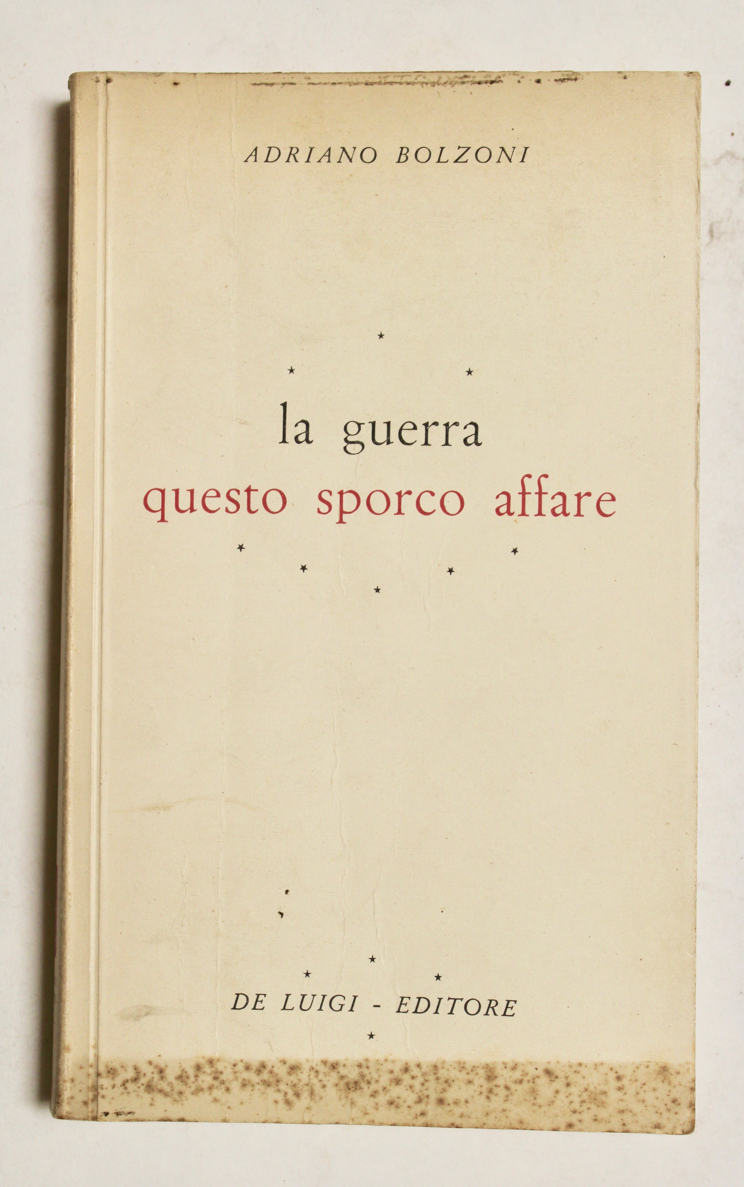 La guerra questo sporco affare