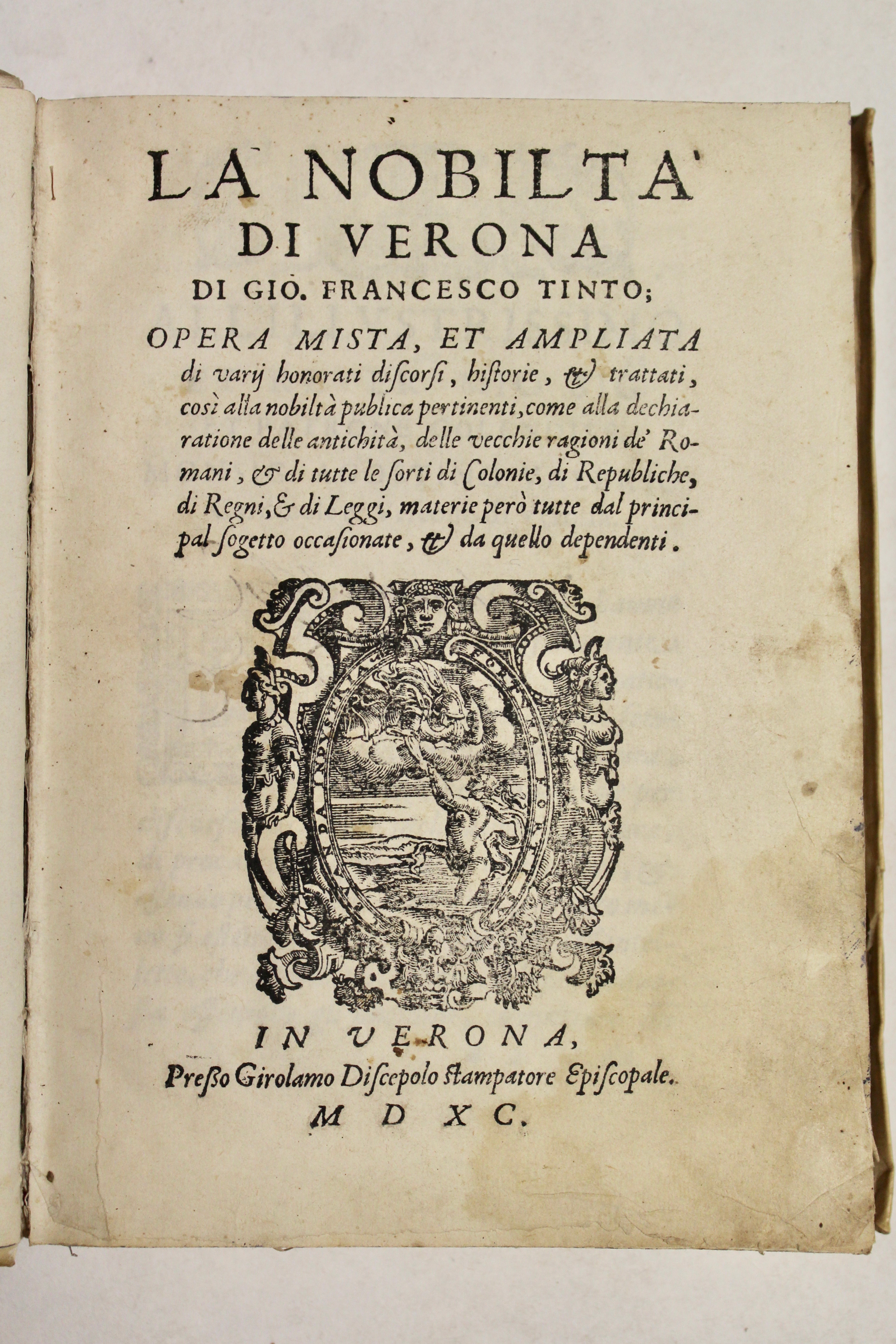 La nobiltà di Verona. Opera mista, et ampliata di varij …