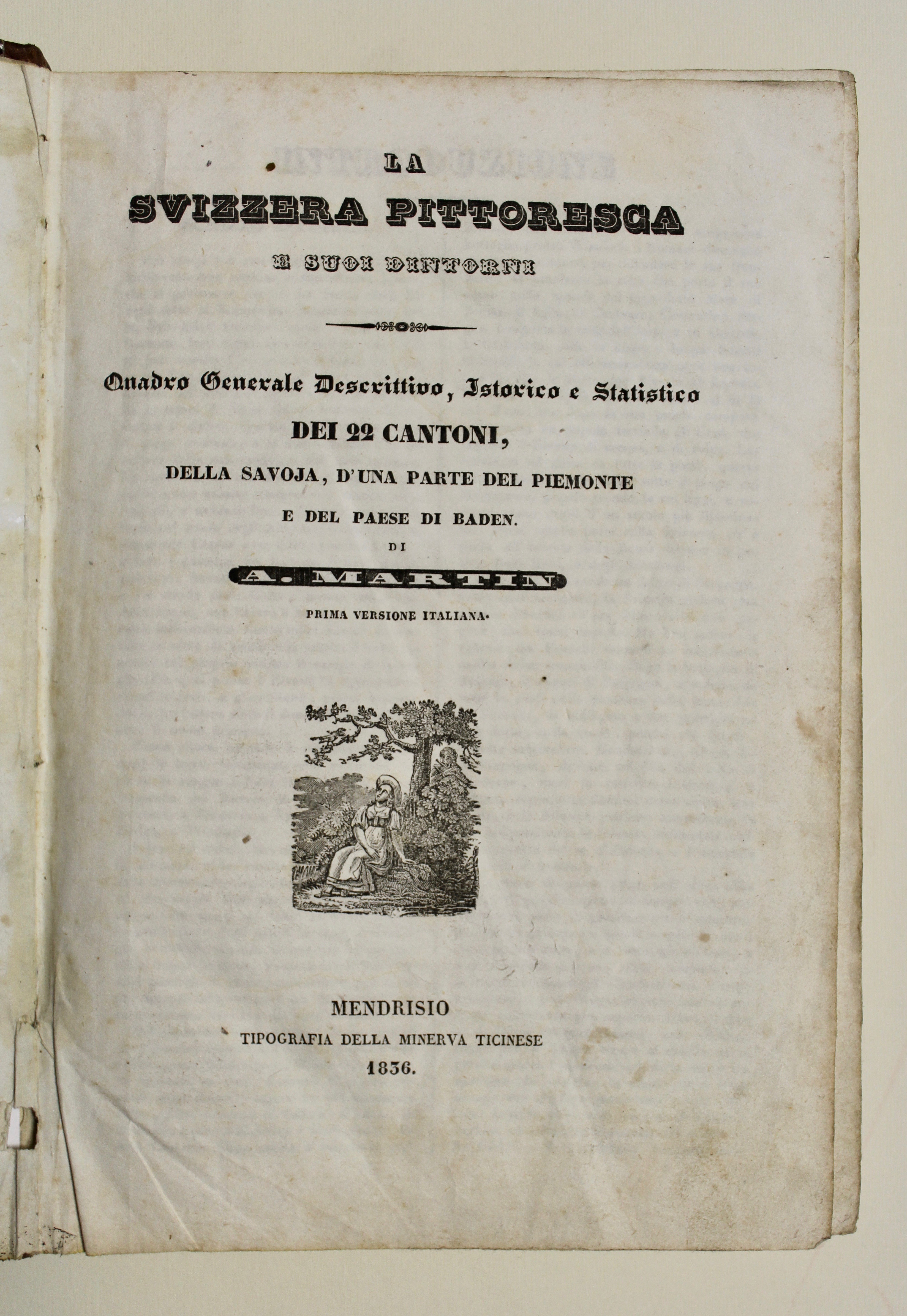 La Svizzera pittoresca e i suoi dintorni. Quadro generale descrittivo, …