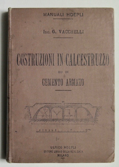 Le costruzioni in calcestruzzo ed in cemento armato.