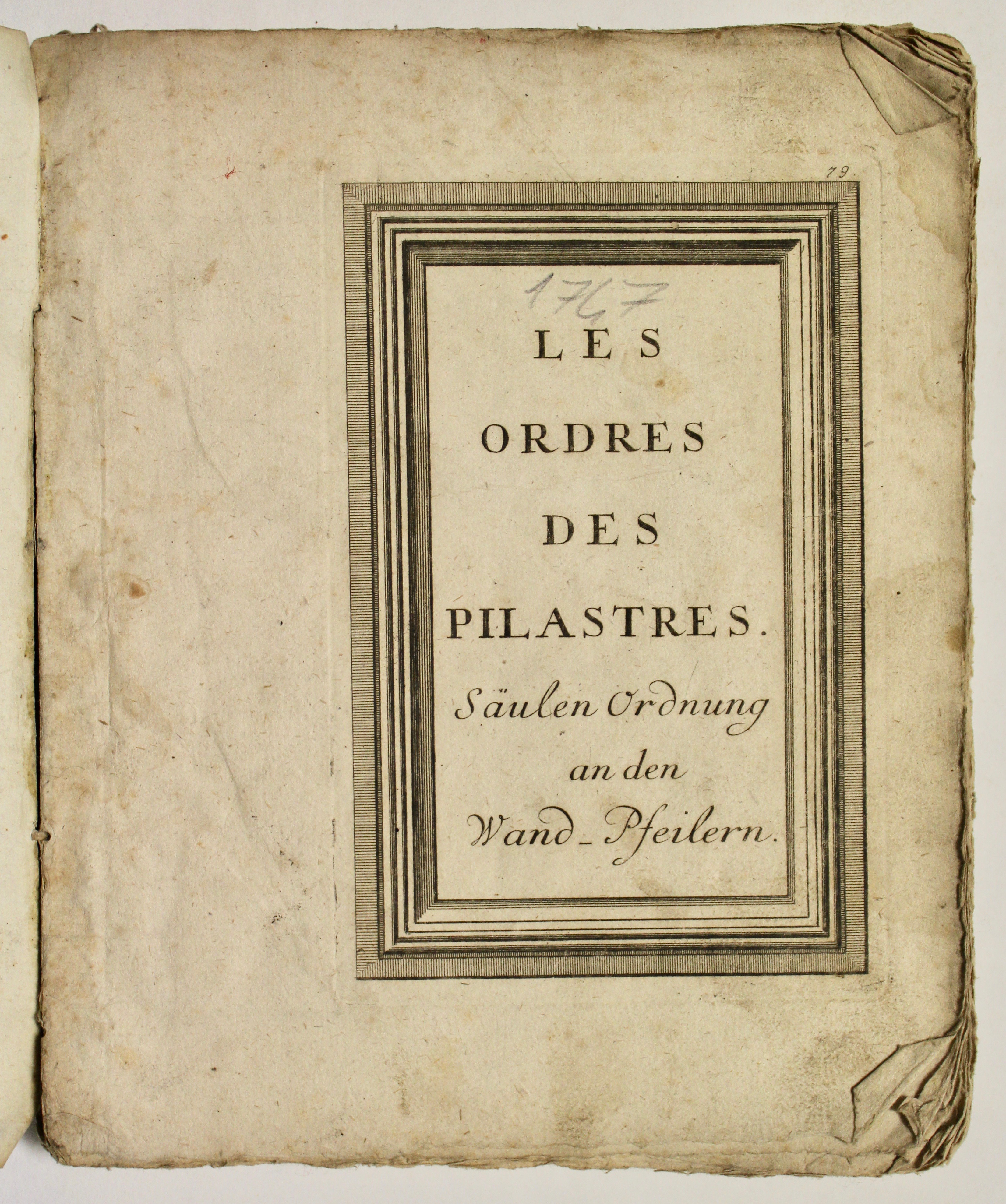Les ordres des pilasters. Säelen Ordnung an den Wand-Pfeilern.