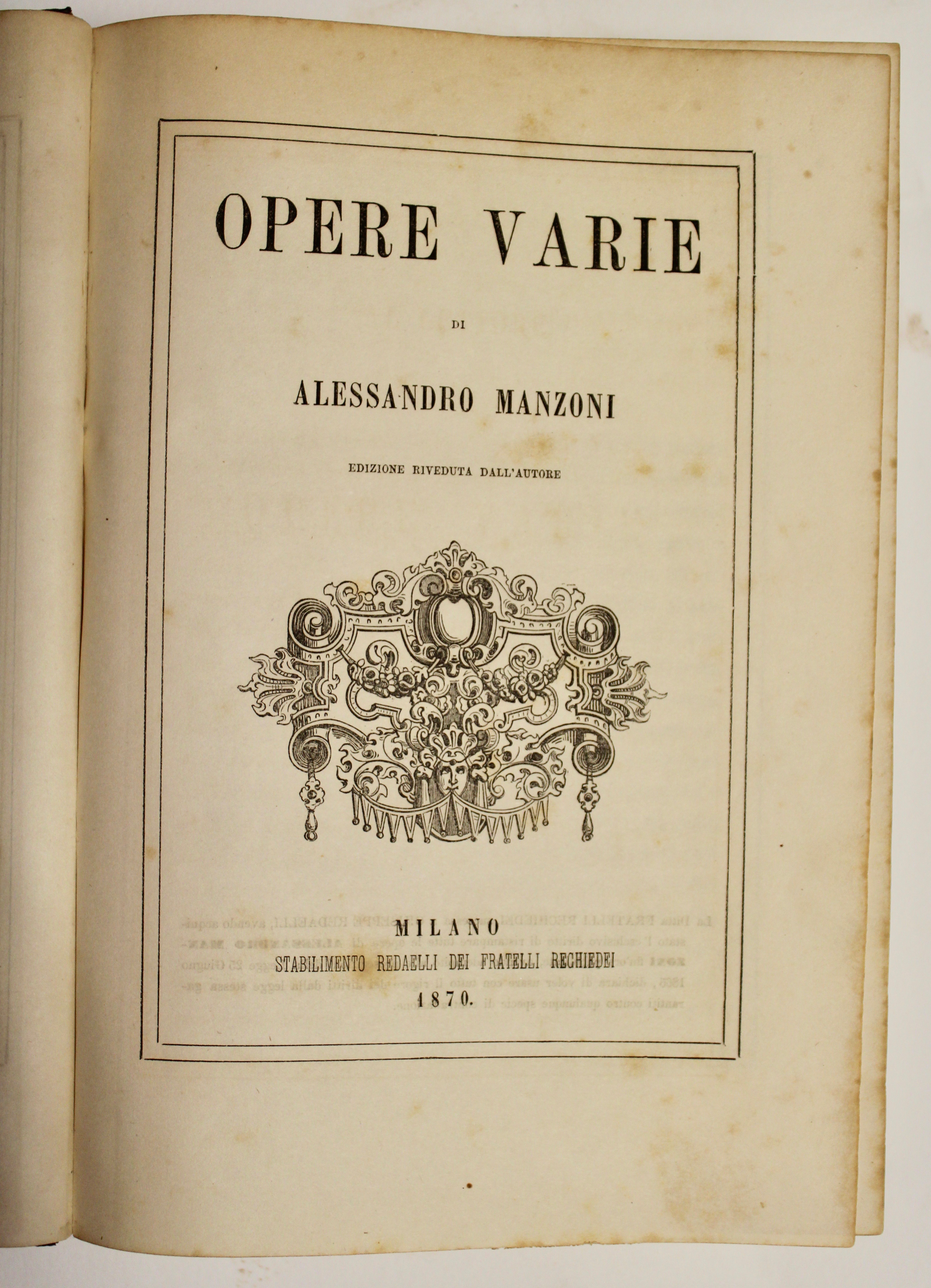 Opere Varie di Alessandro Manzoni. Edizione riveduta dall’autore.