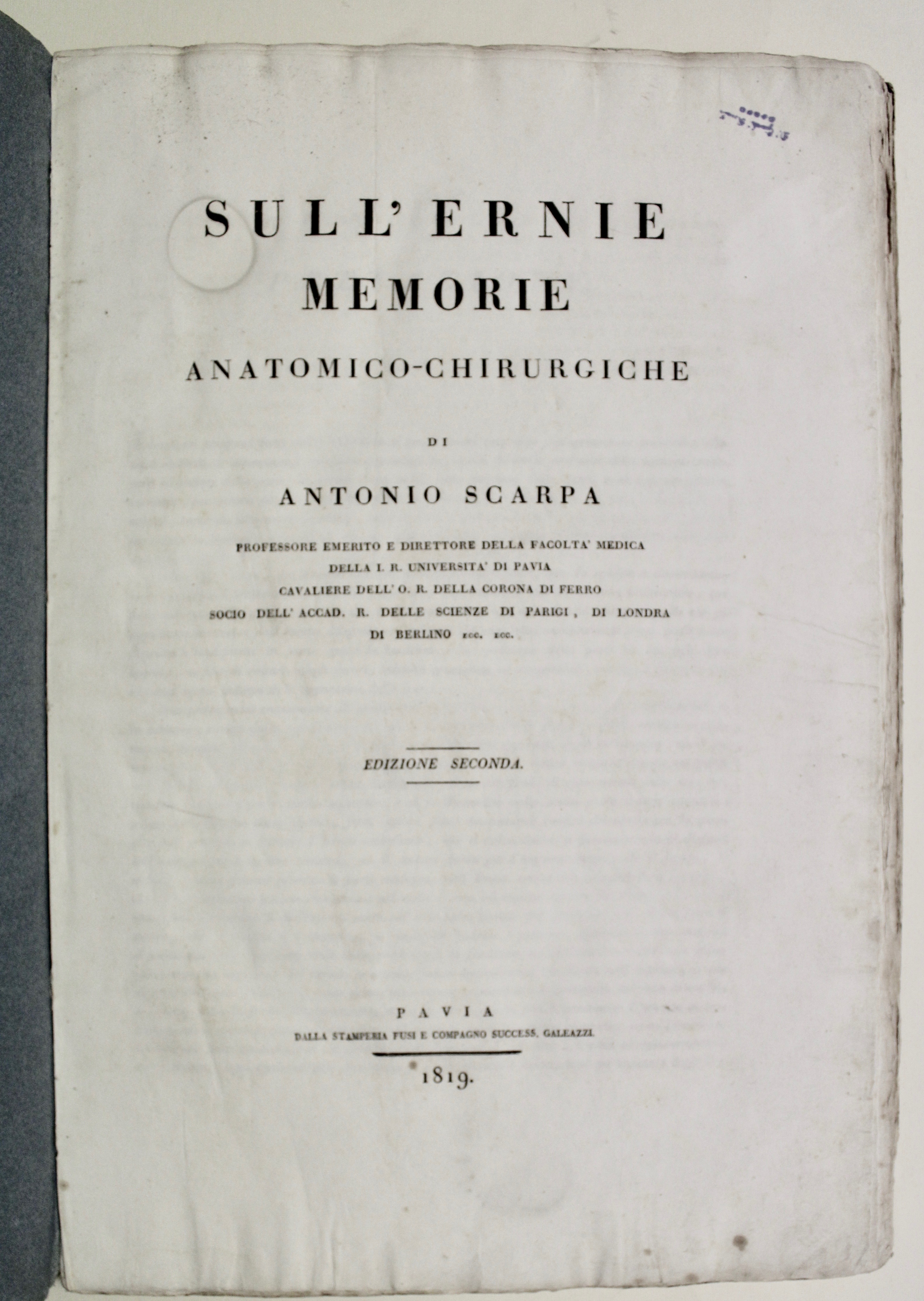 Sull'ernie memorie anatomico-chirurgiche. Unito con: Planches pour le traité des …