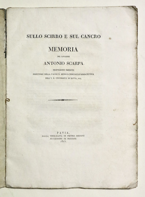Sullo scirro e sul cancro memoria del cavaliere Antonio Scarpa