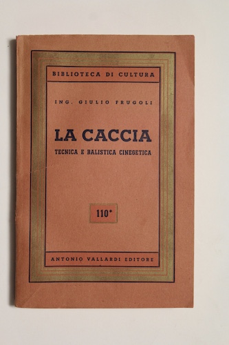 Tecnica e balistica e cinegetica