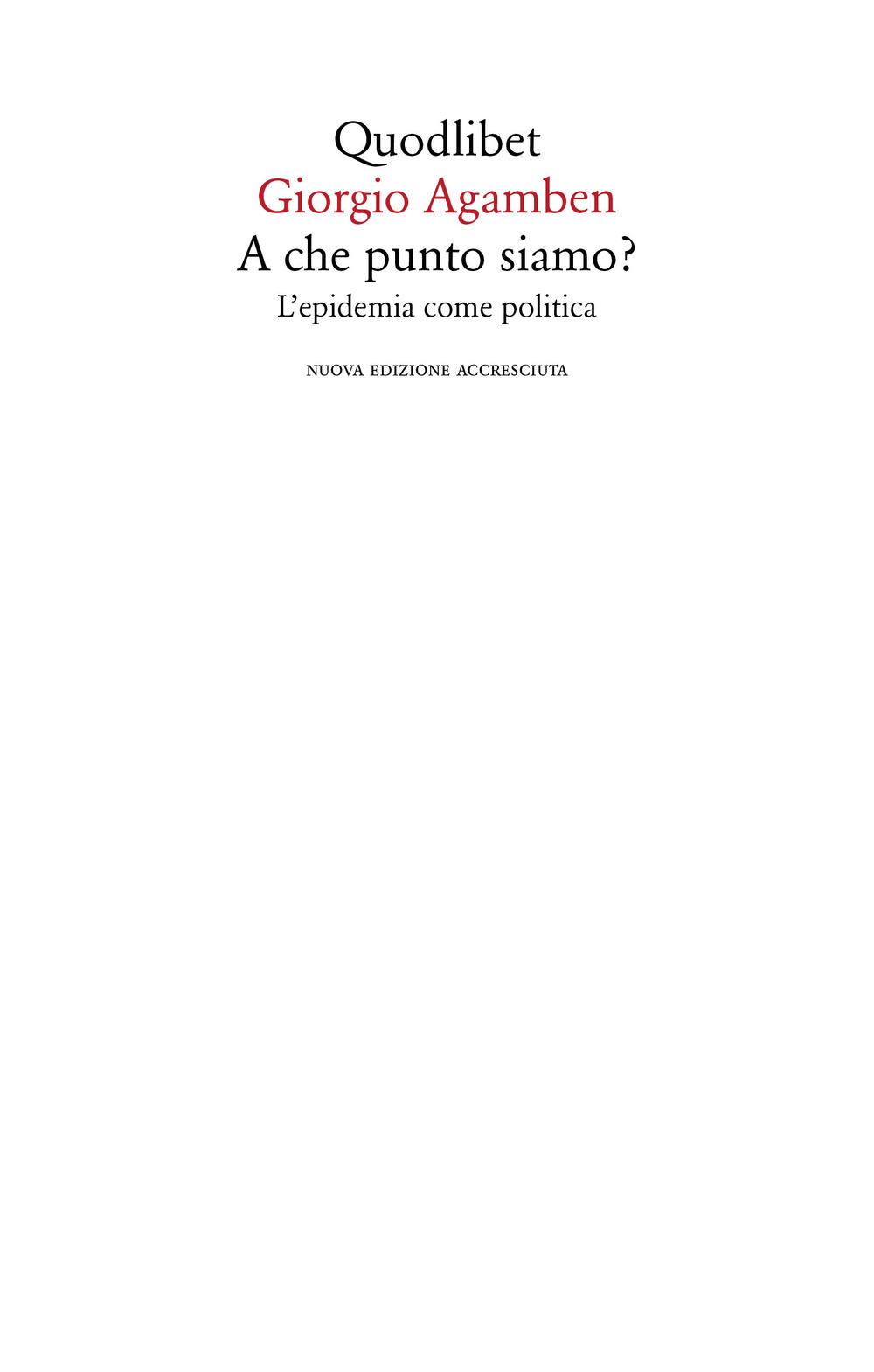 A che punto siamo? L'epidemia come politica