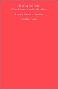 Al di là del testo. Critica letteraria e studio della …