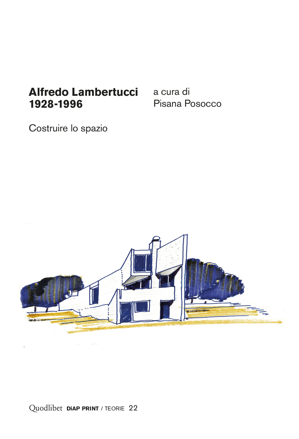 Alfredo Lambertucci 1928-1996. Costruire lo spazio