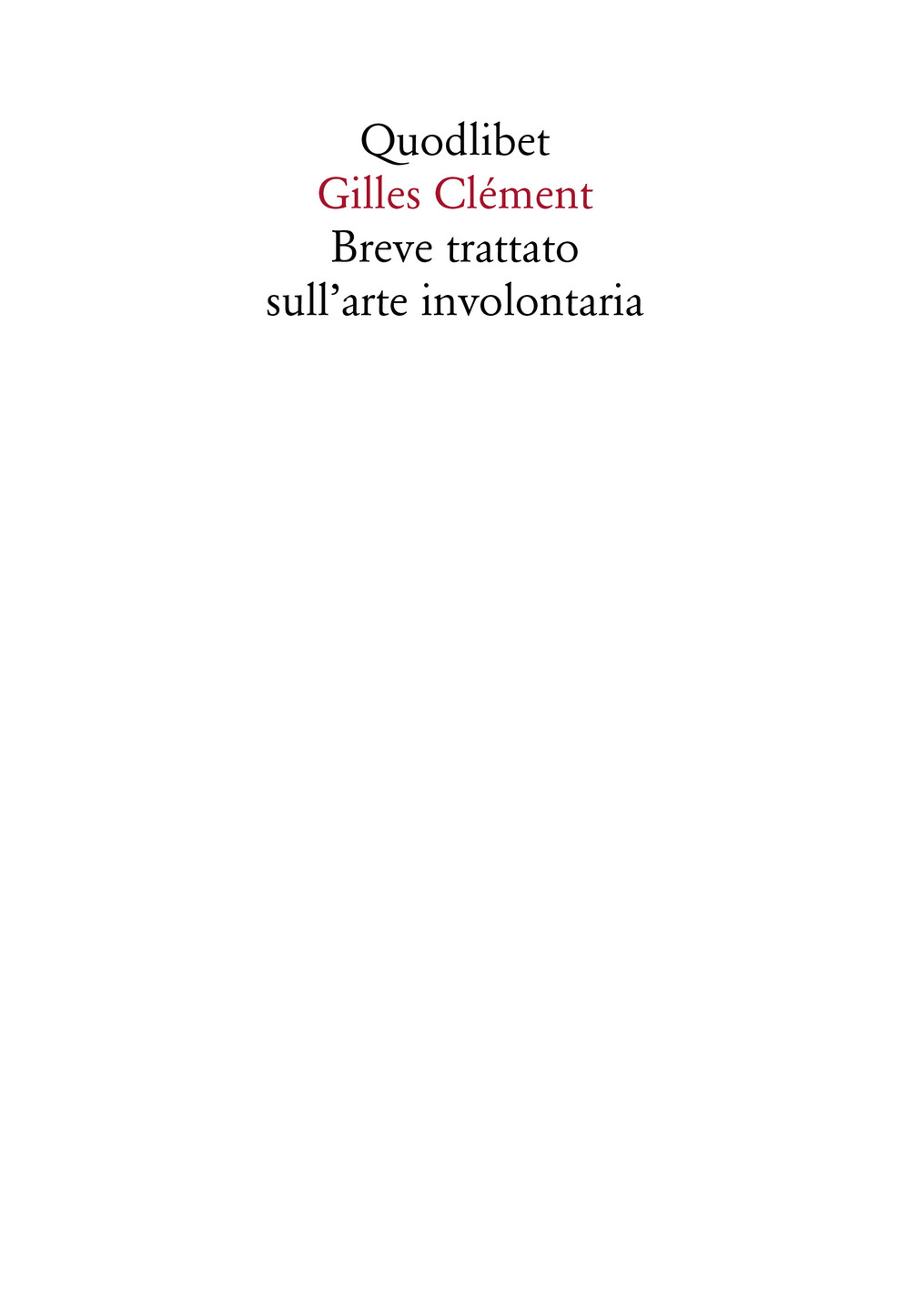 Breve trattato sull'arte involontaria