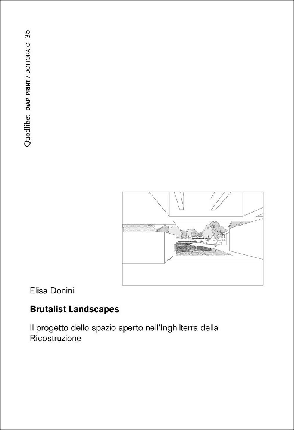 Brutalist Landscapes. Il progetto dello spazio aperto nell'Inghilterra della Ricostruzione