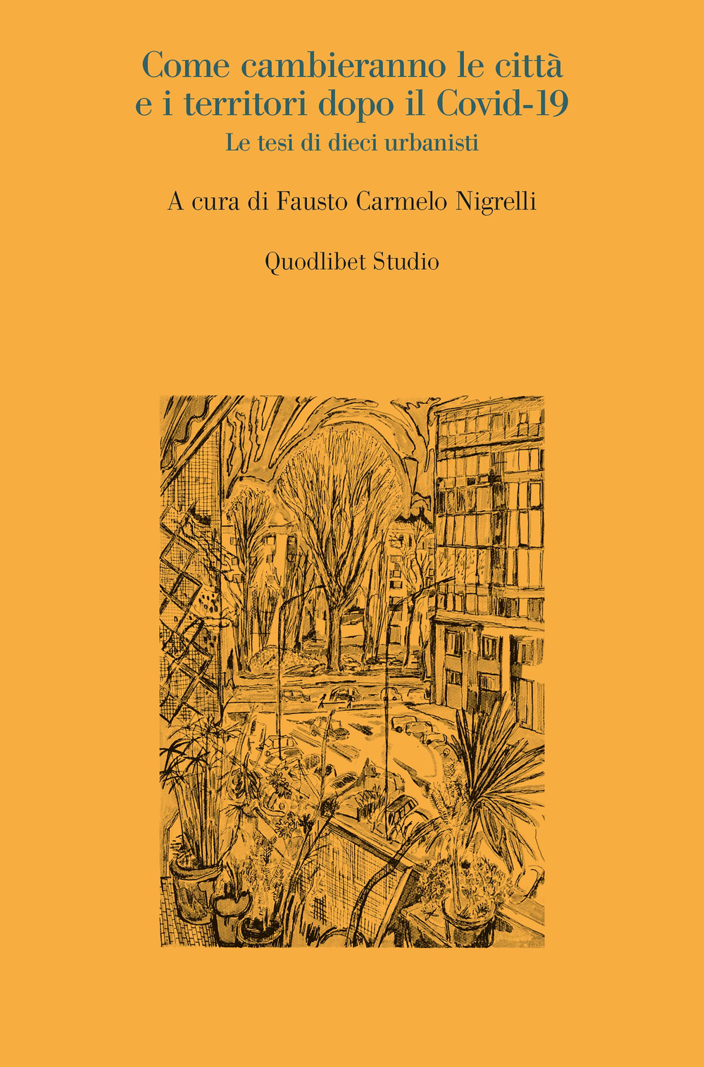 Come cambieranno le città e i territori dopo il Covid-19. …