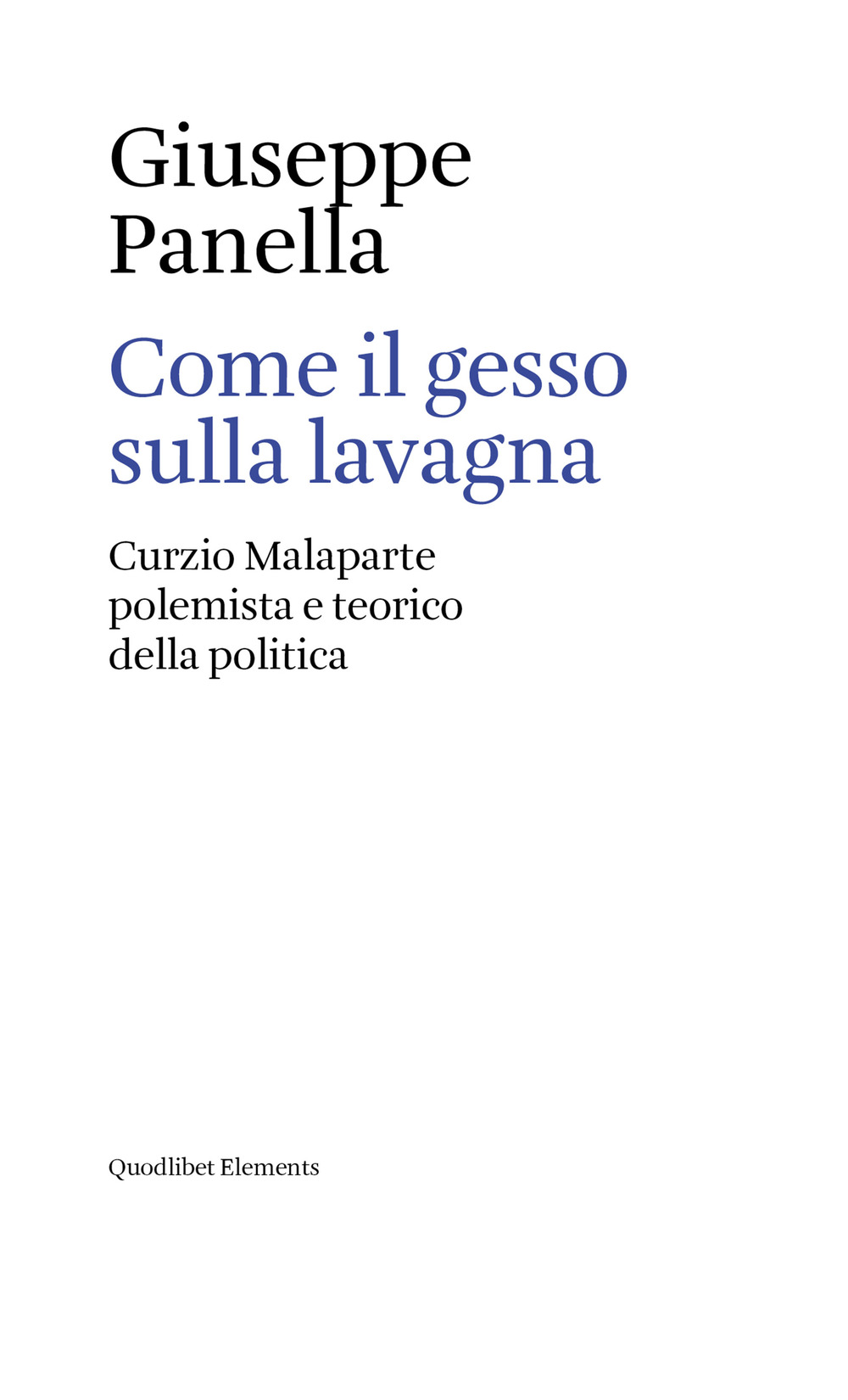 Come il gesso sulla lavagna. Curzio Malaparte polemista e teorico …