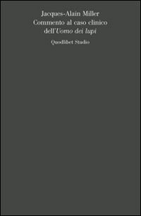 Commento al caso clinico dell'uomo dei lupi