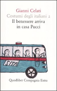 Costumi degli italiani. Vol. 2: Il benessere arriva in casa …