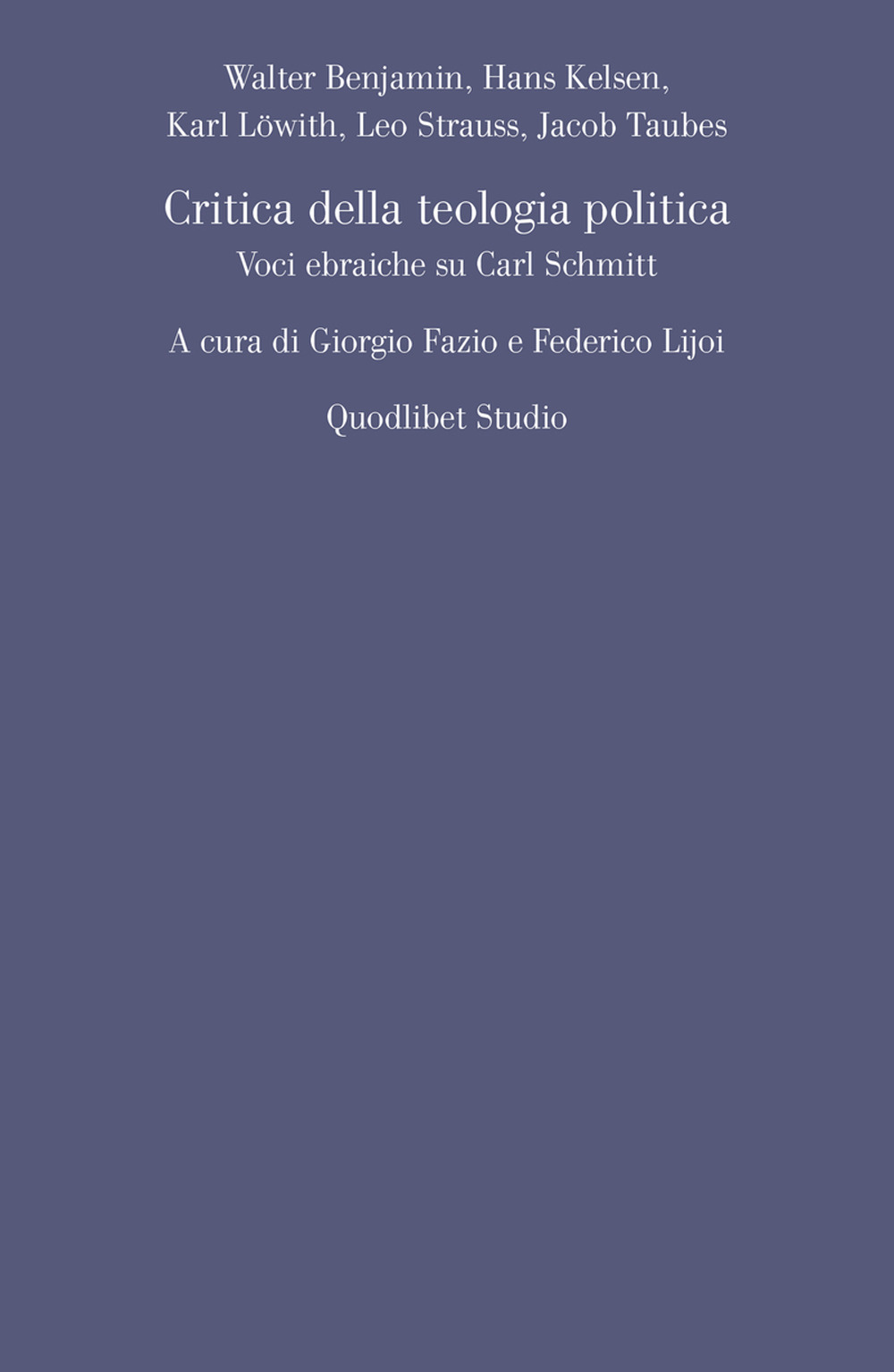 Critica della teologia politica. Voci ebraiche su Carl Schmitt