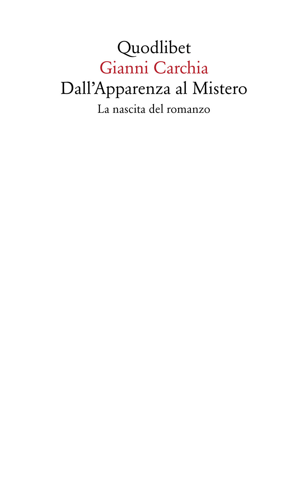 Dall'apparenza al mistero. La nascita del romanzo