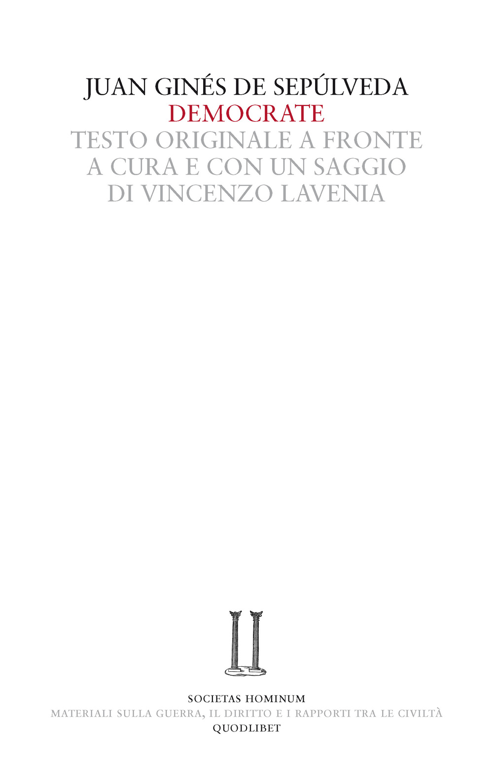 Democrate. Dialogo sull'accordo tra la professione delle armi e la …