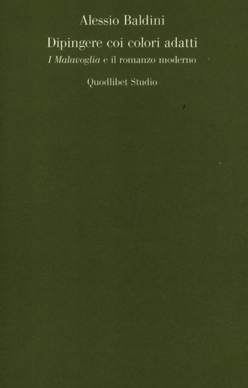 Dipingere coi colori adatti. I Malavoglia e il romanzo moderno