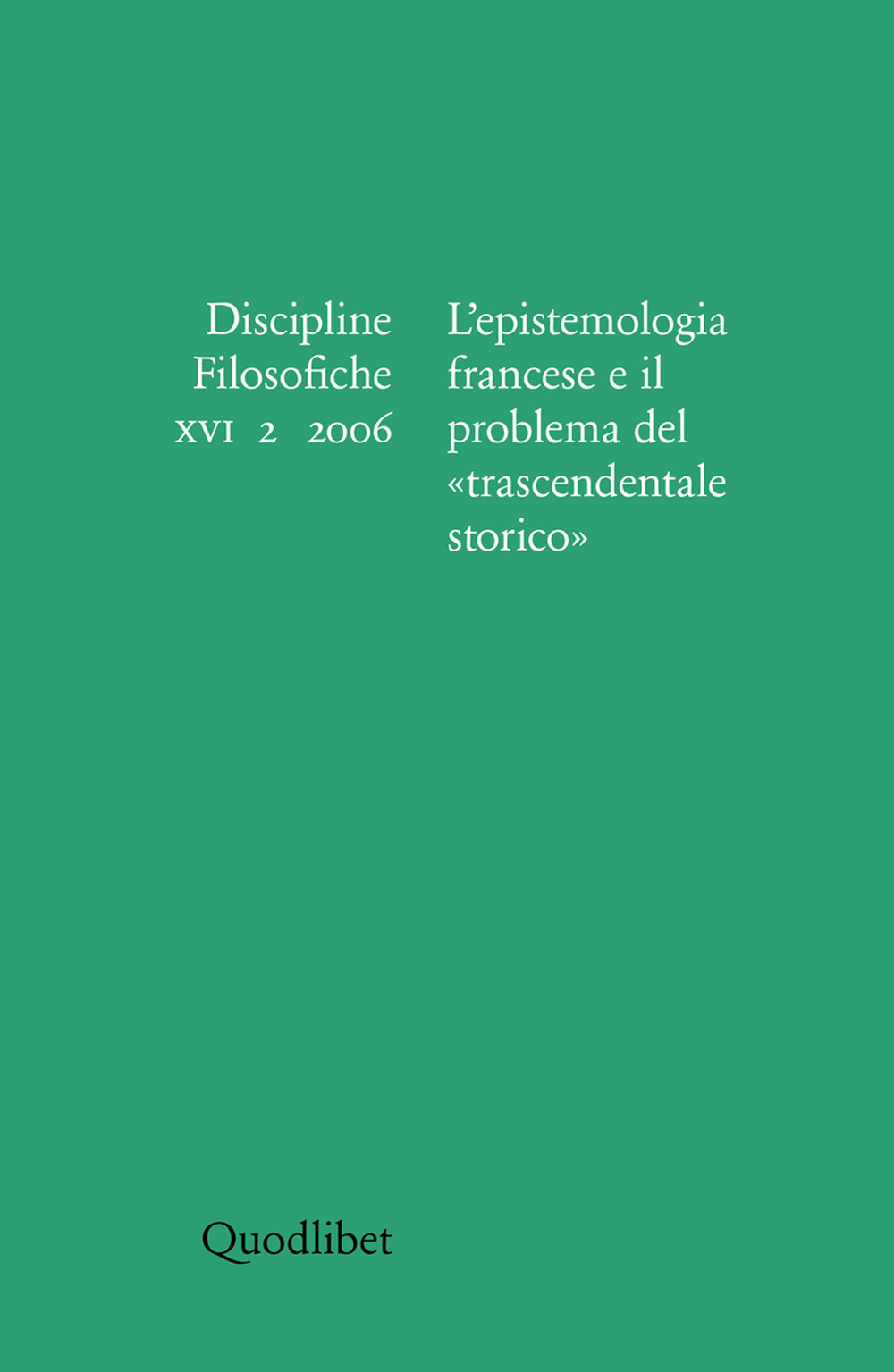 Discipline filosofiche. Vol. 2: L'epistemologia francese e il problema del …