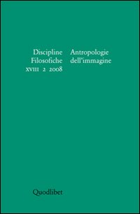 Discipline filosofiche. Vol. 2: Antropologie dell'immagine